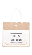 Load image into Gallery viewer, Hello Weekend Tote