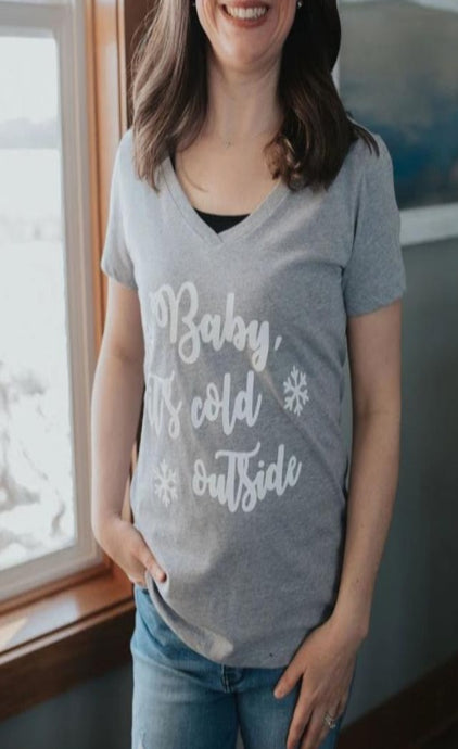 Baby Its Cold Outside Tee